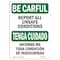 Signmission OSHA BE CAREFUL Sign, Report All Unsafe Conditions, 24in X 18in Aluminum, OS-BC-A-1824-L-10039 OS-BC-A-1824-L-10039 - alternate 1